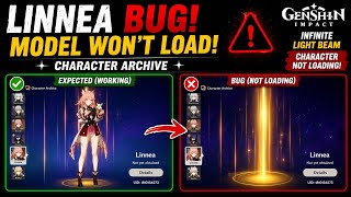 Linnea Character Archive Bug | Infinite Loading Beam & Model Won't Load | Genshin Impact