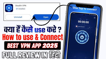 🔒 Stealth VPN App Kya Hai Kaise Use Kare | Stealth VPN Full Review in Hindi | Fast Secure VPN 🔥