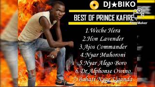 BEST OF PRINCE KAFIRE OHANGLA RELLODED [Dj★Biko]