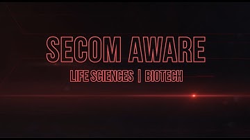 Secom AWARE: Life Sciences