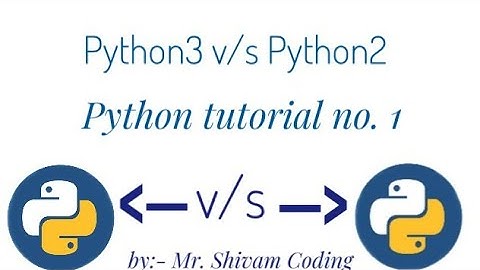 Python 3 vs Python 2: Which One Should You Choose?