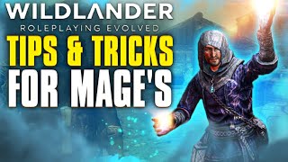 Wildlander Tips & Tricks for Mage's