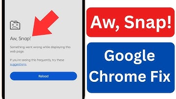 Aw Snap Google Chrome Fix | Google Chrome Aw Snap Problem