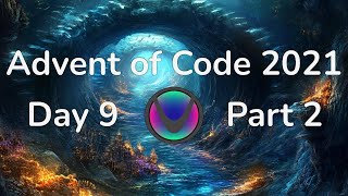 Uiua Code Challenge: Advent of Code 2021 / Day 9 / Part 2