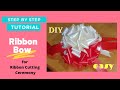 How to make 2-COLOR RIBBON BOW for Ribbon Cutting Ceremony/Cutting ribbon/Inauguration