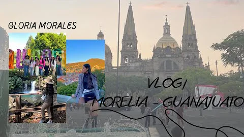 Vlogg Morelia-Guanajua...  | primer video| Gloria ...