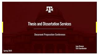 Thesis and Dissertation Services - Spring 2025 Virtual Document Preparation Conference