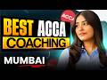 Best ACCA Coaching in Mumbai Full Details | High Paying Career in India | Salary and Demand