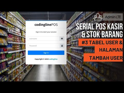 Belajar Membuat Web POS Kasir dgn PHP MySQL - Eps 3 Tabel User dan Halaman Tambah User