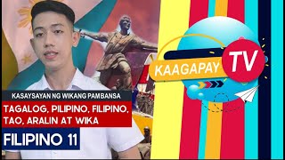 TAGALOG PILIPINO FILIPINO | Kasaysayan ng Wikang Pambansa | FILIPINO 11 | Kaagapay TV