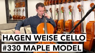Hagen Weise Cello #330 Maple Model ***SOLD***