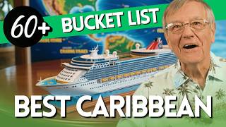 Best Bucket List Caribbean Cruise Itineraries for Senior Travelers