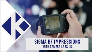 Sigma BF Impressions with Camera Labs UK