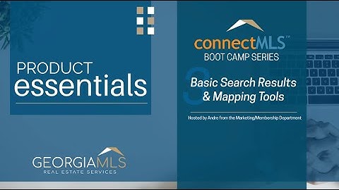 connectMLS Boot Camp Series 3: Basic Search with Map