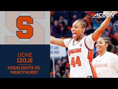 Syracuse Freshman Uche Izoje Highlights vs. Mercyhurst