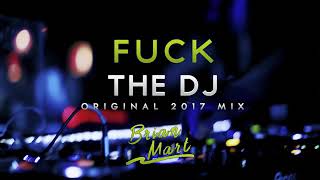 Brian Mart Fuck the Dj_Mix  -Trance For Dj