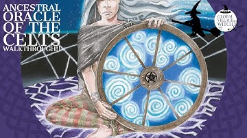 The Ancestral Oracle of the Celts: Call upon your Ancestors for Guidance, Help and Healing!