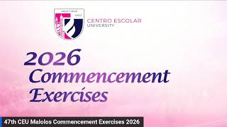 116th Centro Escolar University Commencement Exercises 2026