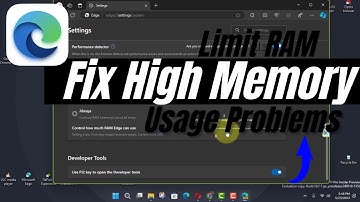 How to Limit RAM to Fix High Memory Usage Problems on Microsoft Edge