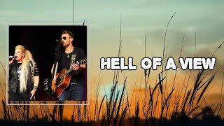 Eric Church - Hell Of A View Official (Lyrics)