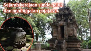 Sejarah Kerajaan Sunda Galuh Dan Peninggalan Pajajaran