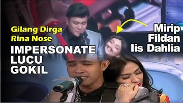 GILANG & RINA NOSE - IMPERSONATE FILDAN dan IIS DAHLIA LUCU BANGET !!!