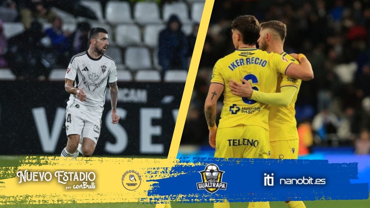 DIRECTO CADISTA - ANALIZAMOS TODA LA PREVIA DEL ALBACETE vs CÁDIZ