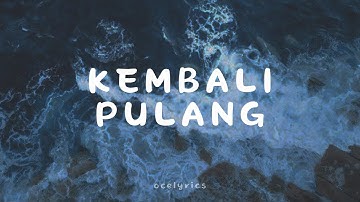 Kembali Pulang - Suara Kayu feat. Feby Putri [Lirik Lagu]