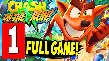 Crash Bandicoot: On the Run - FULL GAME Gameplay Walkthrough Let