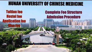 Complete fee structure of my university | Hunan university of Chinese medicine 💊