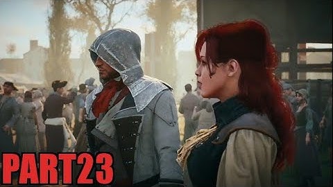 ASSASSINS CREED UNITY WALKTHROUGH GAMEPLAY | PART 23 | #ASSASSINSCREEDUNITY
