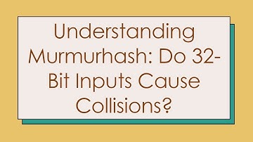 Understanding Murmurhash: Do 32-Bit Inputs Cause Collisions?