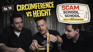 Circumference Vs. Height Bar Bet (Ep 10 Scam School School)