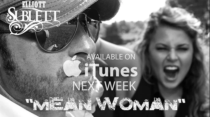 Elliott Sublett "Mean Woman" Promo Video
