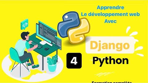 Formation Python Django (2021): Création formulaires, utilisation de Bootstrap et urls