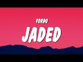 Fordo JADED Lyrics Fordo JADED Lyrics
