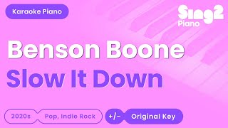 Benson Boone - Slow It Down (Piano Karaoke)