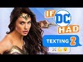 If dc had texting 2