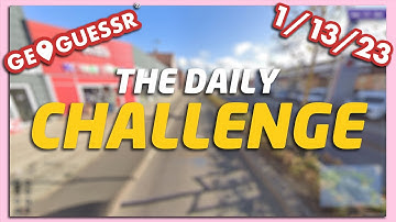 GeoGuessr Daily Challenge - 1/13/23