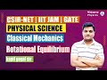 Classical mechanics for csirnet physics  rotational equilibrium  iit jam  gate physics kapil sir