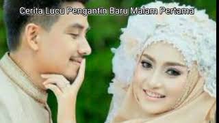 Cerita Lucu Pengantin Baru  Di   Malam Pertama