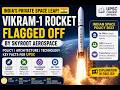 Vikram-1 by Skyroot Aerospace 🚀 | Key Facts for UPSC | India’s Private Space Revolution