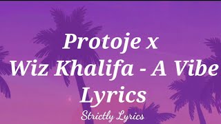 Protoje x Wiz Khalifa - A Vibe Lyrics