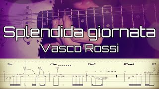 Splendida giornata - Vasco Rossi | Full TAB | Guitar cover | Tutorial