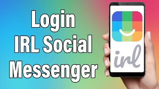 IRL Login 2022 | IRL Social Messenger App Login Help | IRL Account Sign In screenshot 3