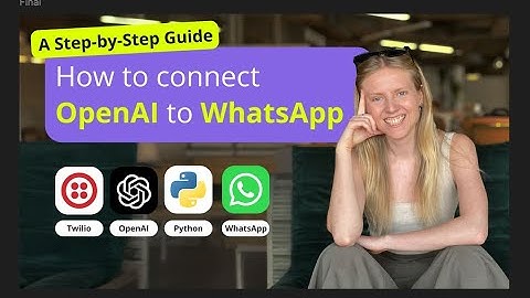 How To Connect OpenAI To WhatsApp (Twilio & Python Tutorial)