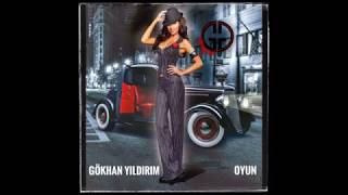Gökhan Yildirim - Oyun 