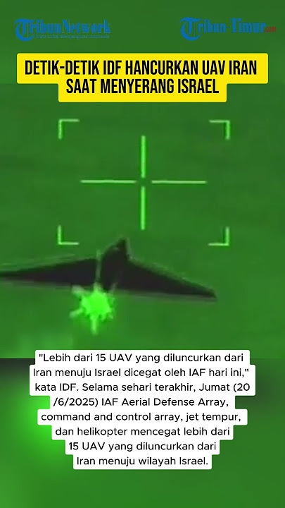 Detik-detik IDF Hancurkan UAV Iran Saat Menyerang Israel