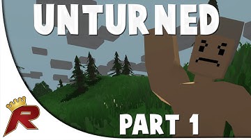 Unturned Survival Gameplay - Part 1 "First Impressions"