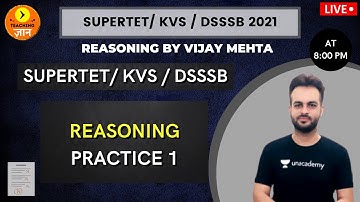 Reasoning Practice | Part 1 | Target HTET, KVS, DSSSB, SUPERTET 2021 | Vijay Kumar
